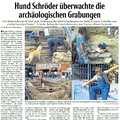 Hund Schröder überwacht die archäologischen Grabungen