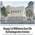 Knapp 1,6 Millionen Euro für Archäologisches Fenster Knapp 1,6 Millionen Euro für Archäologisches Fenster